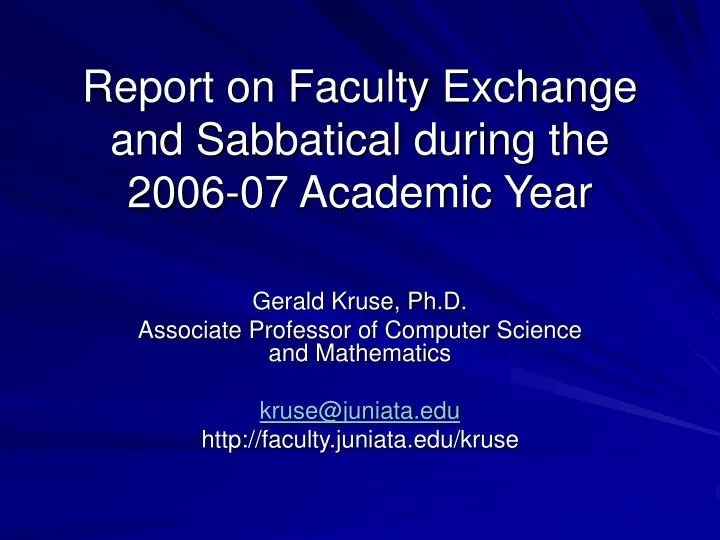 report on faculty exchange and sabbatical during the 2006 07 academic year