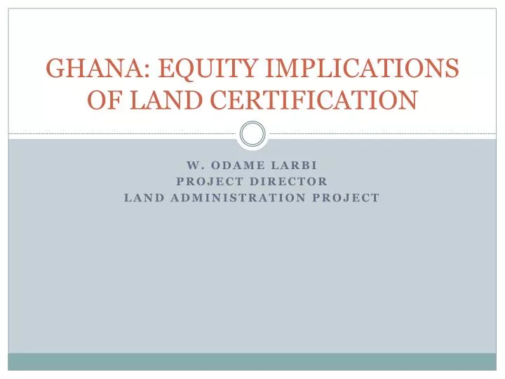 ghana equity implications of land certification