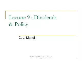 Lecture 9 : Dividends &amp; Policy