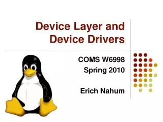 Device Layer and Device Drivers