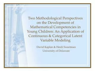 David Kaplan &amp; Heidi Sweetman University of Delaware