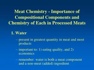 Meat Chemistry - Importance of Compositional Components and Chemistry of Each in Processed Meats