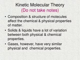 Kinetic Molecular Theory (Do not take notes)