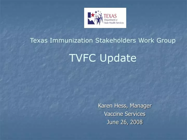 karen hess manager vaccine services june 26 2008