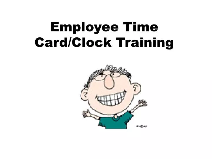 employee time card clock training