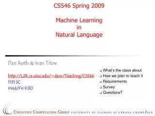 CS546 Spring 2009 Machine Learning in Natural Language