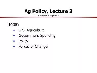Ag Policy, Lecture 3 Knutson, Chapter 1