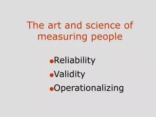 The art and science of measuring people