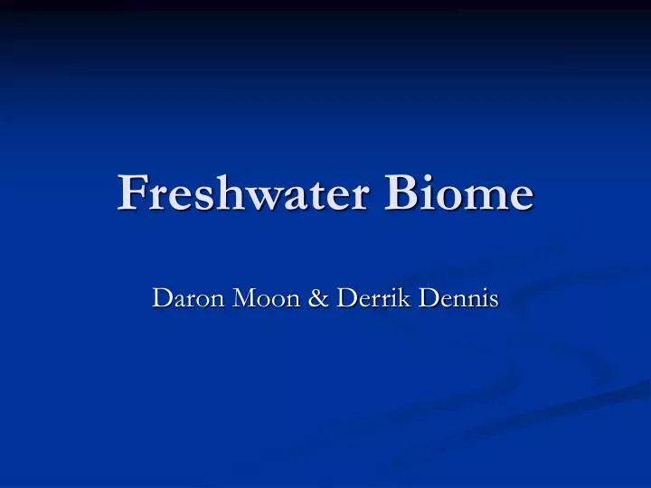 freshwater biome