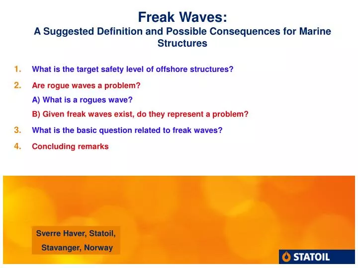 freak waves a suggested definition and possible consequences for marine structures