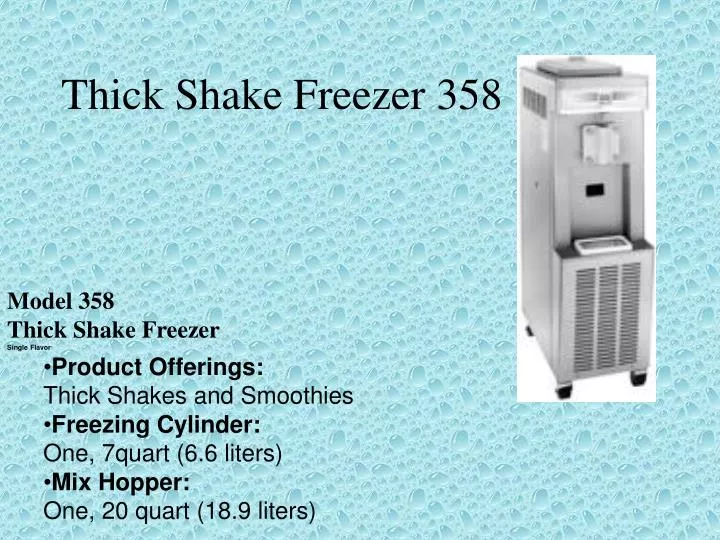 thick shake freezer 358