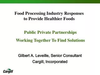 Food Processing Industry Responses to Provide Healthier Foods