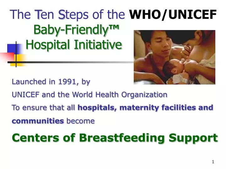 the t en s teps of the who unicef baby friendly hospital initiative