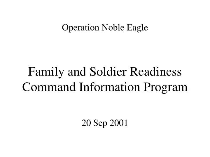 operation noble eagle family and soldier readiness command information program