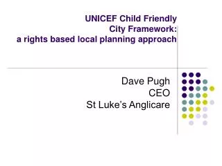 UNICEF Child Friendly City Framework: a rights based local planning approach