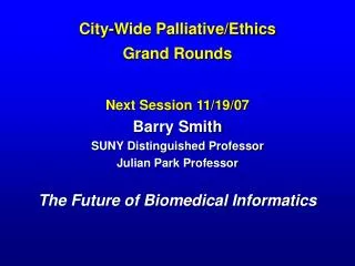 City-Wide Palliative/Ethics Grand Rounds