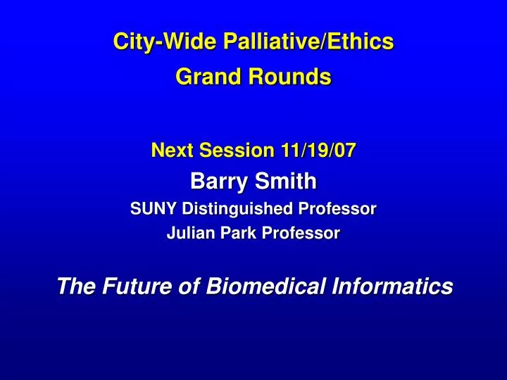 city wide palliative ethics grand rounds