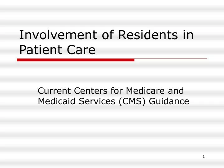 involvement of residents in patient care