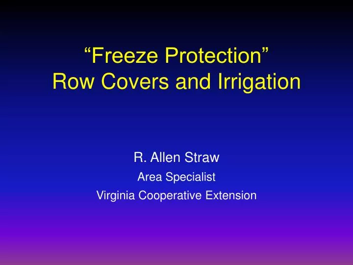 freeze protection row covers and irrigation