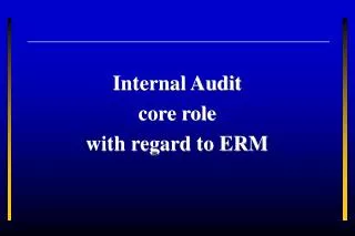 Internal Audit core role with regard to ERM