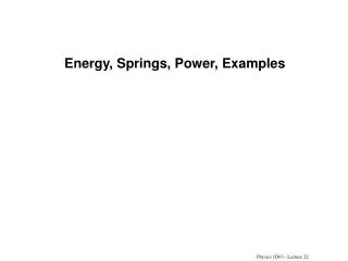 Energy, Springs, Power, Examples