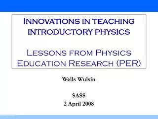 Innovations in teaching introductory physics Lessons from Physics Education Research (PER)
