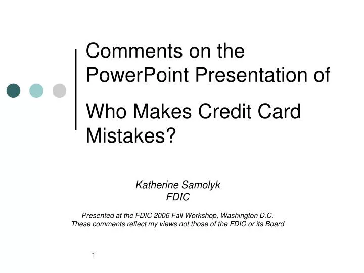 comments on the powerpoint presentation of who makes credit card mistakes