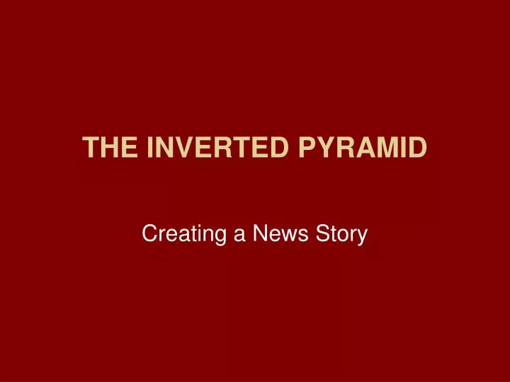 the inverted pyramid