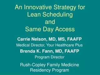 An Innovative Strategy for Lean Scheduling and Same Day Access