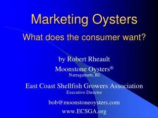 Marketing Oysters What does the consumer want?