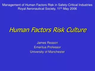 Human Factors Risk Culture
