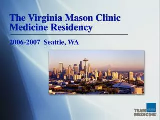 The Virginia Mason Clinic Medicine Residency