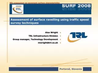 Assessment of surface ravelling using traffic speed survey techniques