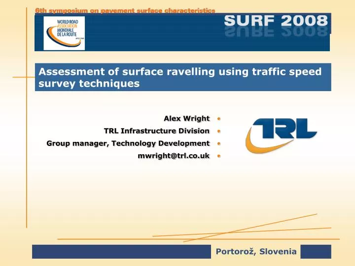 assessment of surface ravelling using traffic speed survey techniques