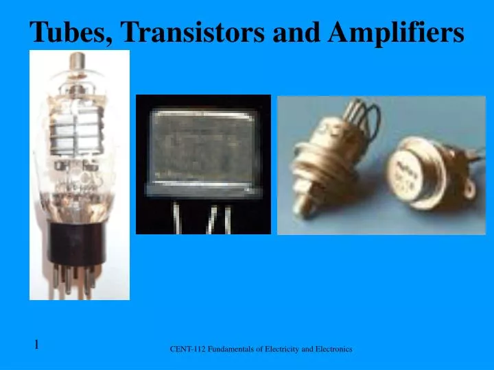 tubes transistors and amplifiers