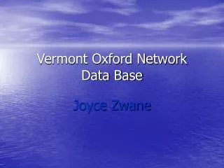 Vermont Oxford Network Data Base