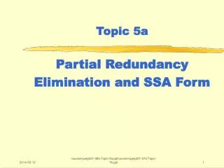 Topic 5a Partial Redundancy Elimination and SSA Form
