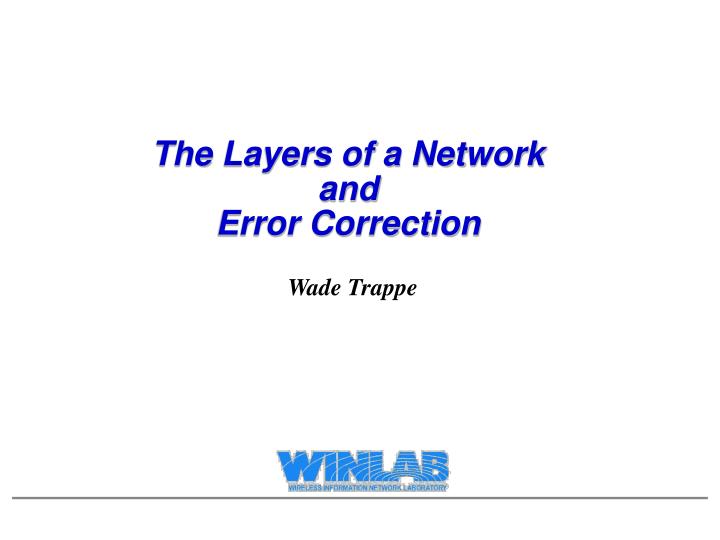 the layers of a network and error correction