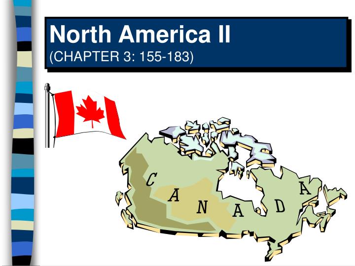 north america ii chapter 3 155 183