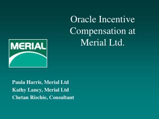 Oracle Incentive Compensation at Merial Ltd.