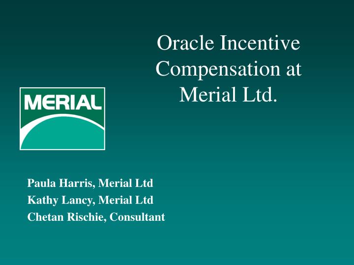 oracle incentive compensation at merial ltd