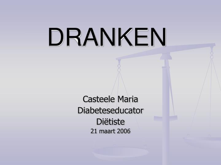 dranken