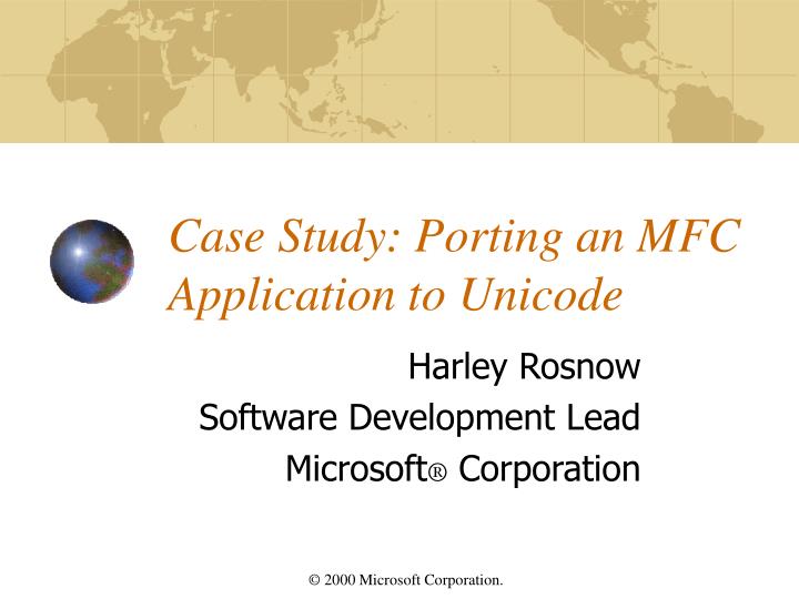 case study porting an mfc application to unicode