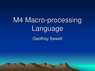 M4 Macro-processing Language
