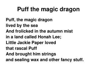 Puff the magic dragon