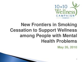 New Frontiers in Smoking Cessation to Support Wellness among People with Mental Health Problems