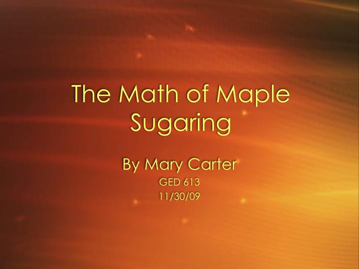 the math of maple sugaring