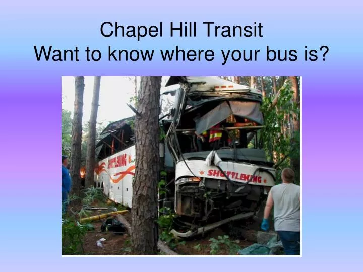 chapel hill transit want to know where your bus is