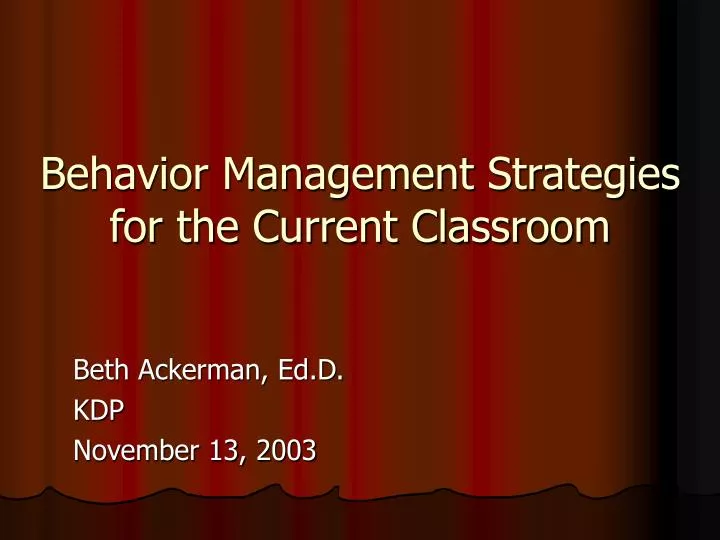 behavior management strategies for the current classroom