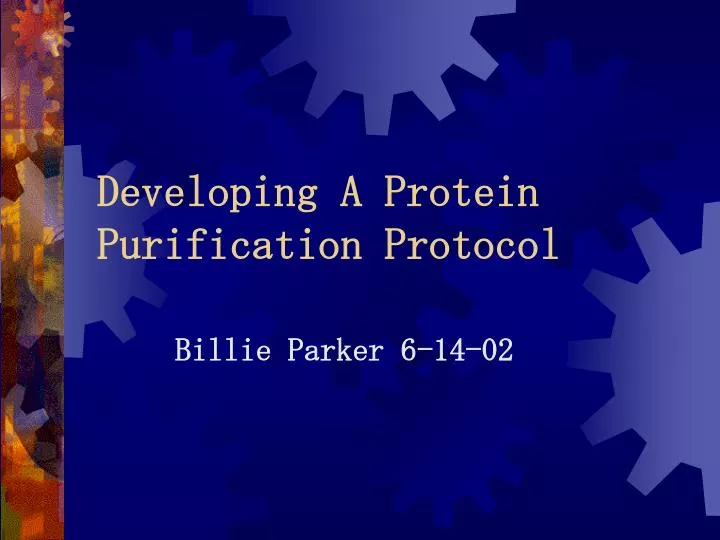 developing a protein purification protocol